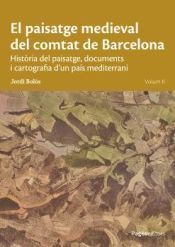PAISATGE MEDIEVAL DEL COMTAT DE BARCELONA, EL. VOLUM II
