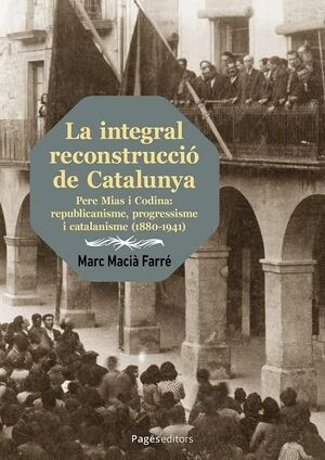 INTEGRAL RECONSTRUCCIÓ DE CATALUNYA, LA
