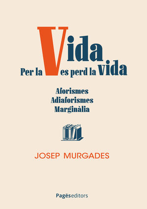 PER LA VIDA ES PERD LA VIDA