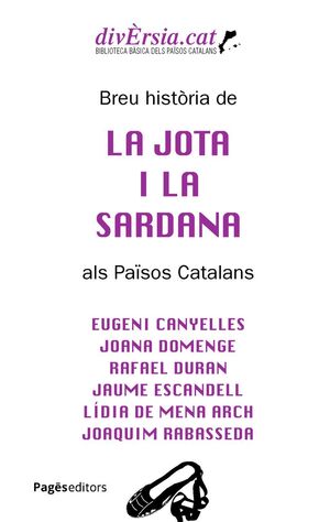 BREU HISTÒRIA DE LA JOTA I LA SARDANA ALS PAÏSOS CATALANS