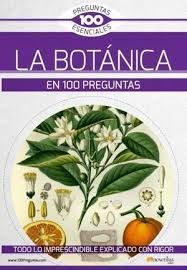 BOTÁNICA EN 100 PREGUNTAS, LA