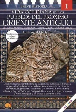 VIDA COTIDIANA DE LOS PUEBLOS DEL PROXIMO ORIENTE ANTIGUO