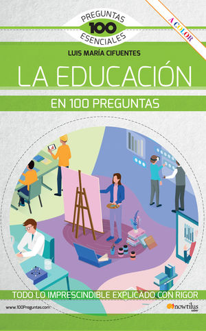 EDUCACIÓN EN 100 PREGUNTAS, LA