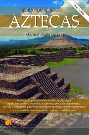 BREVE HISTORIA DE LOS AZTECAS.