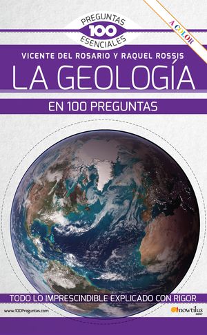 GEOLOGÍA EN 100 PREGUNTAS, LA