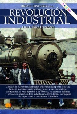 BREVE HISTORIA DE LA REVOLUCIÓN INDUSTRIAL