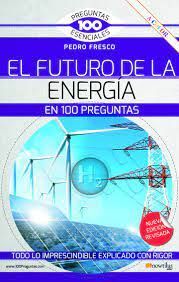 FUTURO DE LA ENERGÍA EN 100 PREGUNTAS, EL
