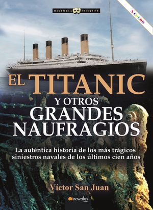 TITANIC Y OTROS GRANDES NAUFRAGIOS, EL