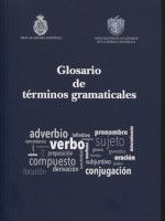 GLOSARIO DE TÉRMINOS GRAMATICALES