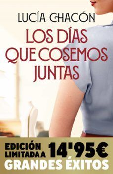 DÍAS QUE COSEMOS JUNTAS, LOS (EDICIÓN LIMITADA)
