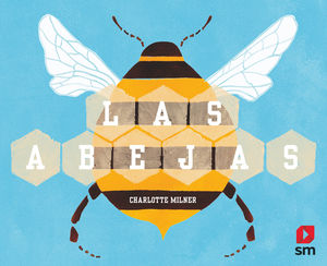 ABEJAS, LAS