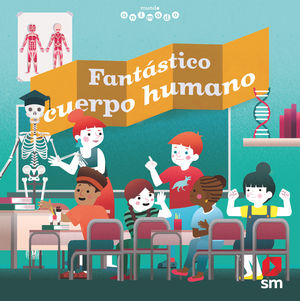 FANTÁSTICO CUERPO HUMANO