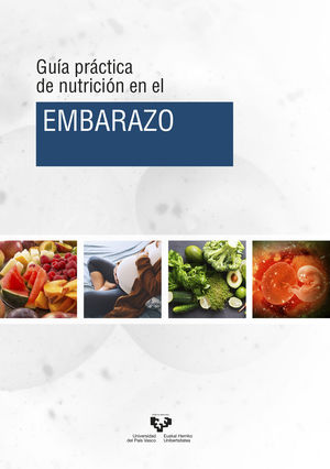 GUÍA PRÁCTICA DE NUTRICIÓN EN EL EMBARAZO