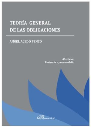 TEORÍA GENERAL DE LAS OBLIGACIONES (4ª ED. REVISADA Y PUESTA AL DÍA)
