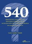 540 PREGUNTAS (TIPO TEST) DE HISTORIA JURIDICA DE LA INTEGRACION DE LA UNION EUROPEA