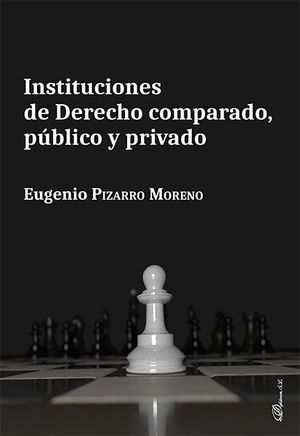INSTITUCIONES DE DERECHO COMPARADO PUBLICO Y PRIVADO