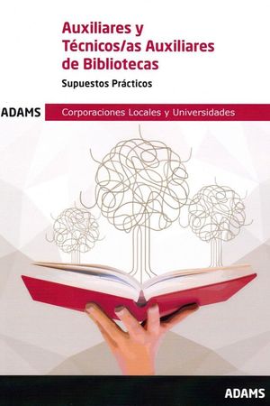 AUXILIARES Y TÉCNICOS AUXILIARES DE BIBLIOTECAS. SUPUESTOS PRACTICOS