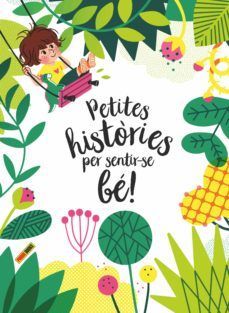 PETITES HISTORIES PER SENTIR-SE BE!!