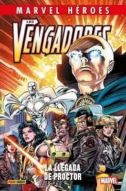 LOS VENGADORES: LA LLEGADA DE PROCTOR