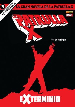 GRAN NOVELA DE LA PATRULLA-X 03, LA