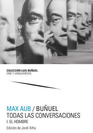 MAX AUB / BUÑUEL  ( PACK 2 VOLS. ) TODAS LAS CONVERSACIONES