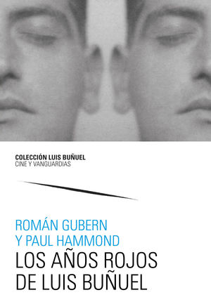 AÑOS ROJOS DE LUIS BUÑUEL, LOS