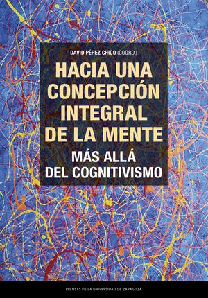 HACIA UNA CONCEPCIÓN INTEGRAL DE LA MENTE