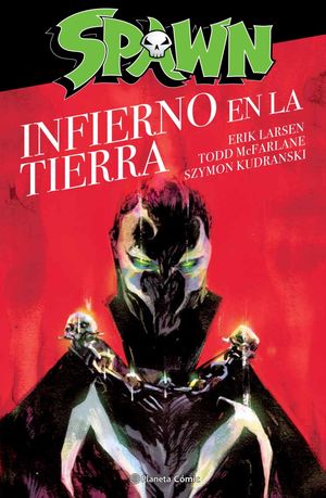 SPAWN: EL INFIERNO EN LA TIERRA