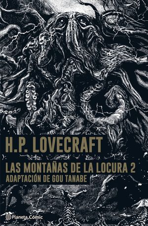 LAS  MONTAÑAS DE LA LOCURA- LOVECRAFT- MANGA Nº 02/02