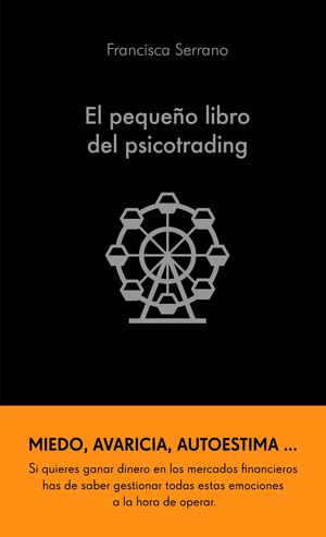 PEQUEÑO LIBRO DEL PSICOTRADING, EL