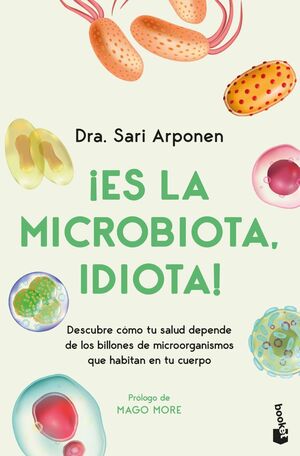 ES LA MICROBIOTA, IDIOTA!