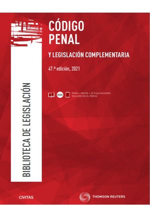 CÓDIGO PENAL Y LEGISLACIÓN COMPLEMENTARIA (PAPEL + E-BOOK)-47ª EDICIÓN-
