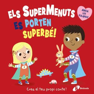 SUPERMENUTS ES PORTEN SUPERBÉ, ELS