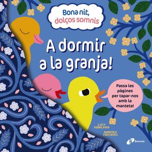 DORMIR A LA GRANJA!, A