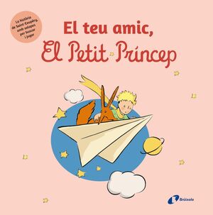 TEU AMIC, EL PETIT PRÍNCEP, EL