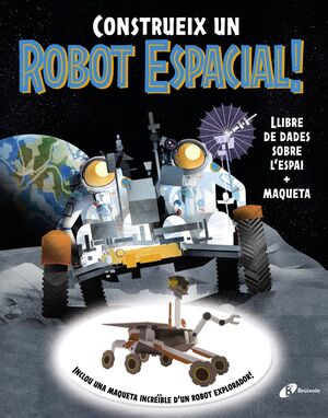 CONSTRUEIX UN ROBOT ESPACIAL!