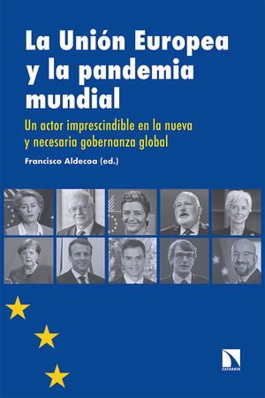 UNIÓN EUROPEA Y LA PANDEMIA MUNDIAL, LA