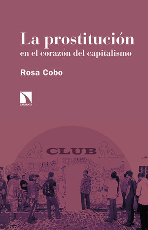 PROSTITUCIÓN EN EL CORAZÓN DEL CAPITALISMO, LA