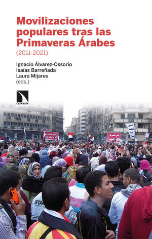 MOVILIZACIONES POPULARES TRAS LAS PRIMAVERAS ÁRABES 2011-2021