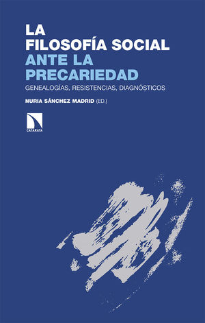 FILOSOFÍA SOCIAL ANTE LA PRECARIEDAD, LA