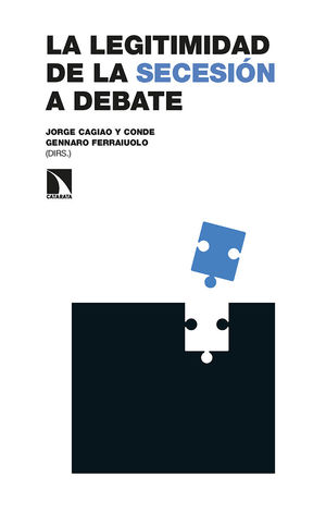 LEGITIMIDAD DE LA SECESIÓN A DEBATE, LA