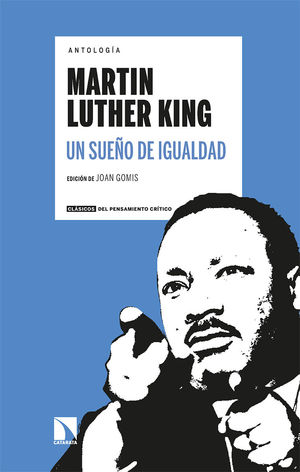 SUEÑO DE IGUALDAD, UN - ANTOLOGÍA MARTIN LUTHER KING