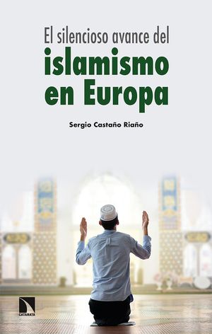 SILENCIOSO AVANCE DEL ISLAMISMO EN EUROPA, EL