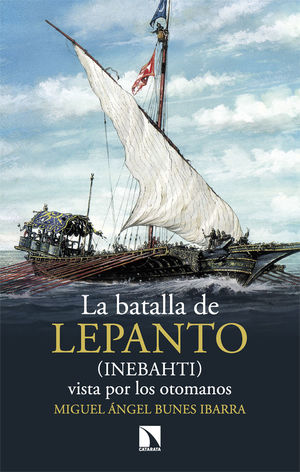 BATALLA DE LEPANTO, LA (INEBAHTI)