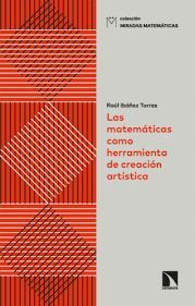 MATEMÁTICAS COMO HERRAMIENTA DE CREACIÓN ARTÍSTICA, LAS