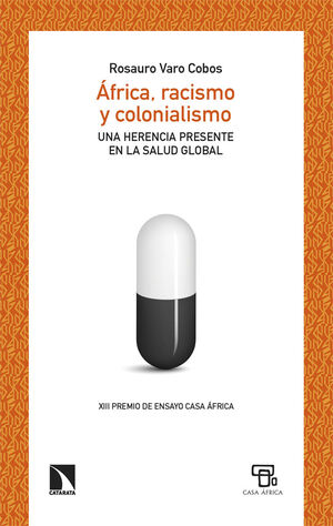 ÁFRICA, RACISMO Y COLONIALISMO (XIII PREMIO DE ENSAYO CASA AFRICA)