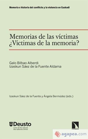 MEMORIAS DE LAS VÍCTIMAS. ¿VÍCTIMAS DE LA MEMORIA?