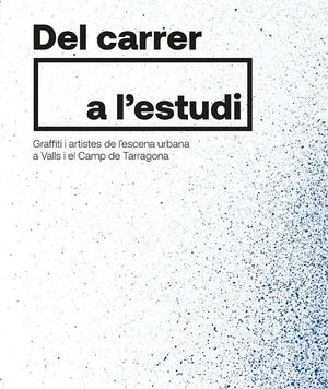 DEL CARRER A L'ESTUDI