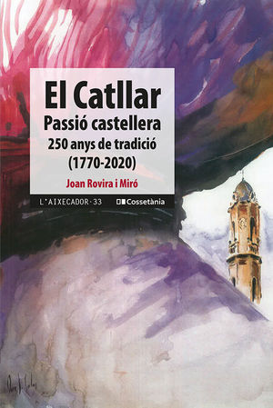 EL CATLLAR: PASSIÓ CASTELLERA