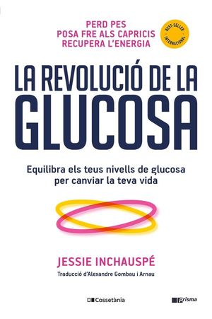 REVOLUCIÓ DE LA GLUCOSA, LA